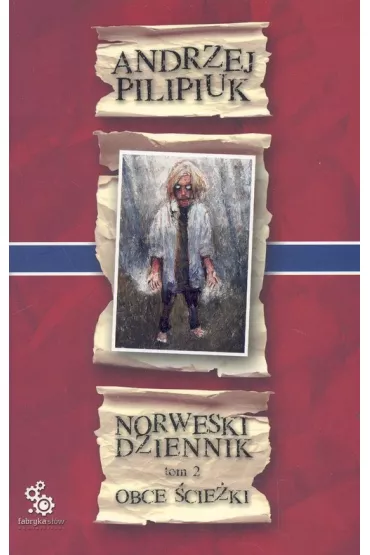 Obce �cie�ki. Norweski Dziennik. Tom 2 - Andrzej Pilipiuk