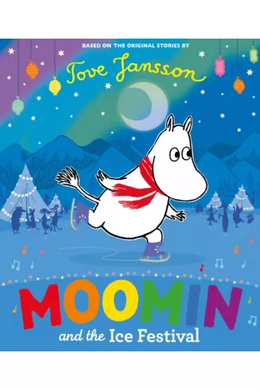 Moomin and the Ice Festival - Tove Jansson