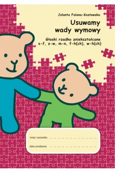 Usuwamy wady wymowy. G�. rzadko zniekszta�cane - Jolanta  Falana-Koz�owska
