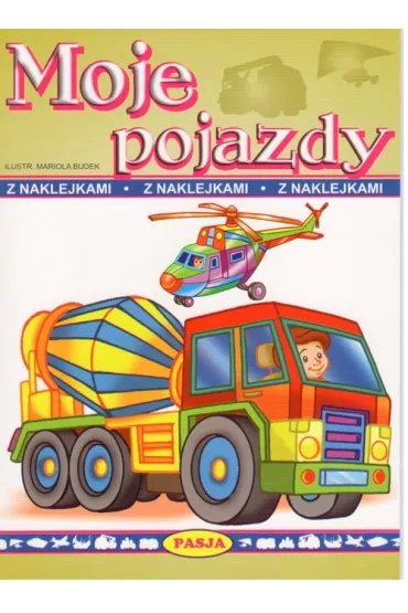 Moje pojazdy z naklejkami - Mariola Budek