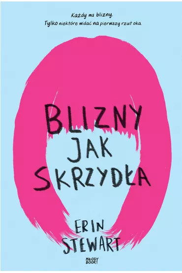 Blizny jak skrzyd�a - Erin Stewart