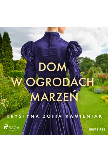 Audiobook Dom w ogrodach marze mp3 - Krystyna Zofia  Kamieniak