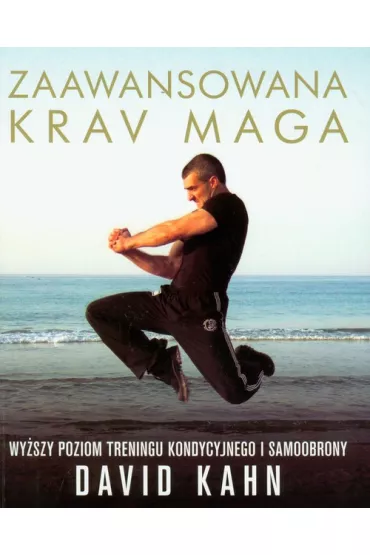 Zaawansowana krav maga - David Kahn