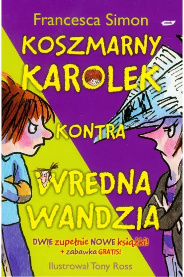 Koszmarny Karolek kontra wredna Wandzia - Francesca Simon