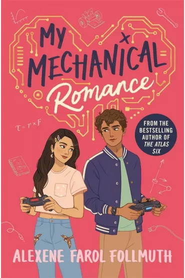 My Mechanical Romance - Alexene Farol Follmuth