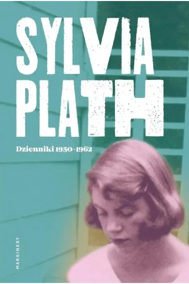 Dzienniki 1950-1962 - Sylvia Plath