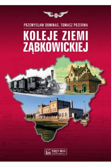 Koleje Ziemi Z�bkowickiej - Przemys�aw Dominas, Tomasz Przerwa