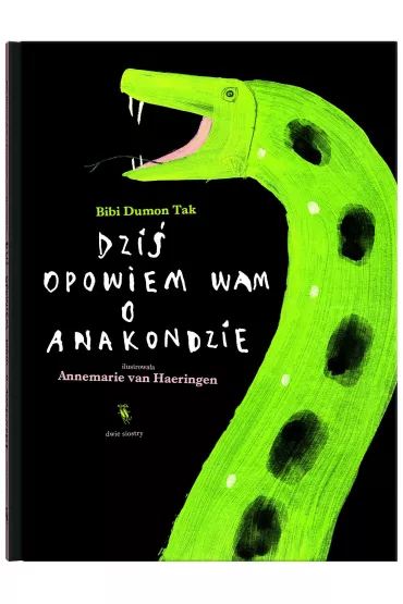 Dzi� opowiem wam o anakondzie - Bibi Dumon Tak