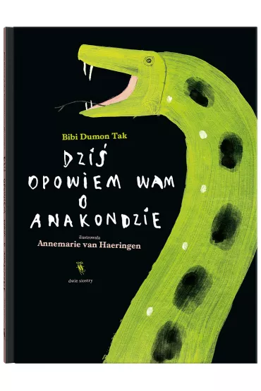 Dzi� opowiem wam o anakondzie - Bibi Dumon Tak