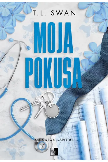 Moja pokusa. Kingston Lane. Tom 1 - T. L. Swan