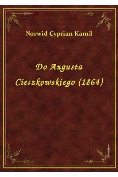 eBook Do Augusta Cieszkowskiego (1864) epub