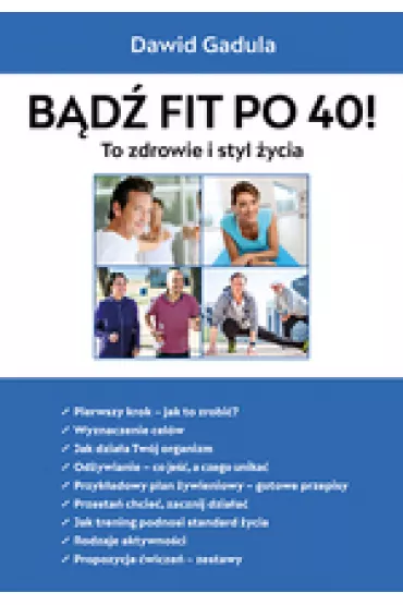B�d� fit po 40 - Dawid Gadula