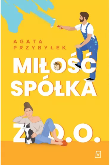 Mi�o�� sp�ka z o.o. - Agata Przyby�ek