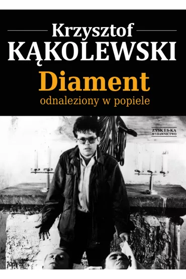 Diament odnaleziony w popiele - Krzysztof K�kolewski