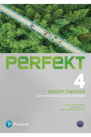 Perfekt 4. Zeszyt �wicze� + kod (Interaktywny zeszyt �wicze�). J�zyk niemiecki dla lice�w i technik�w - Anna Wojdat-Niklewska, Beata Jaroszewicz, Jan Szurmant