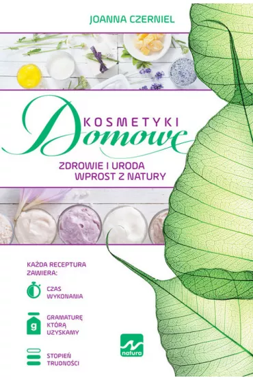 Kosmetyki domowe - Joanna Czerniel