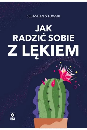 Jak radzi� sobie z l�kiem - Sebastian  Sitowski