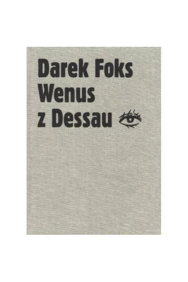 Wenus z Dessau - Darek Foks