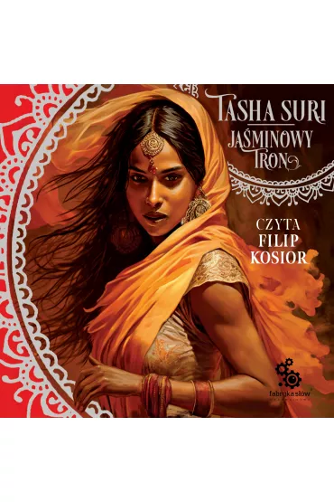 Audiobook Ja�minowy tron. P�on�ce kr�lestwa. Tom 1 mp3 - Tasha Suri