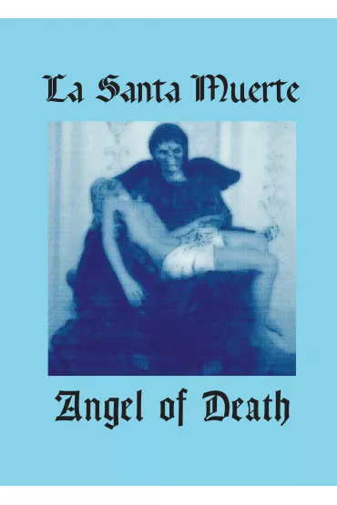 eBook La Santa Muerte. Angel of Death pdf mobi epub - Mateusz La Santa Muerte Poland