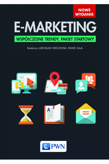 E-marketing. Wsp�czesne trendy. Pakiet startowy - Jaros�aw Kr�lewski, Pawe� Sala