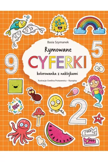 Rymowane cyferki. Kolorowanka z naklejkami - Basia Szymanek