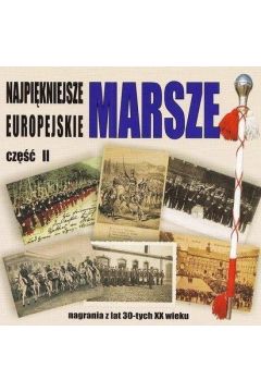 Najpikniejsze marsze europejskie cz.2 CD