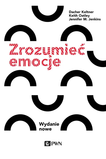 Zrozumie� emocje - Keith Oatley, Jennifer M. Jenkins, Dacher Keltner