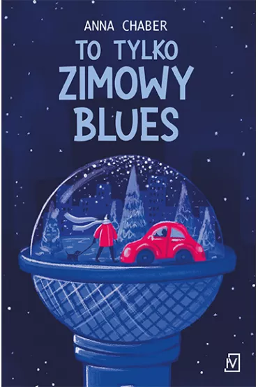 To tylko zimowy blues - Anna  Chaber