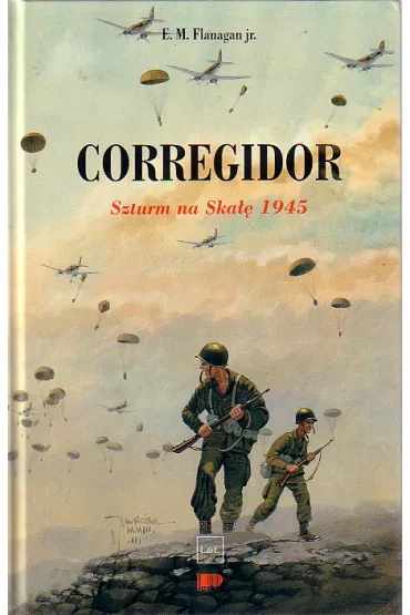 Corregidor. Szturm na Ska�� 1945 - E.M. jr Flanagan - E.M. jr Flanagan