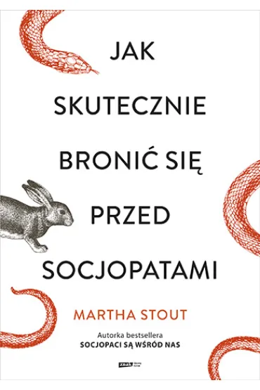 Jak skutecznie broni� si� przed socjopatami - Martha Stout