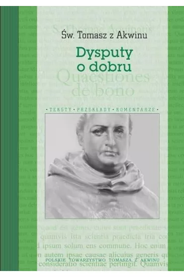 Dysputy o dobru - Tomasz z Akwinu