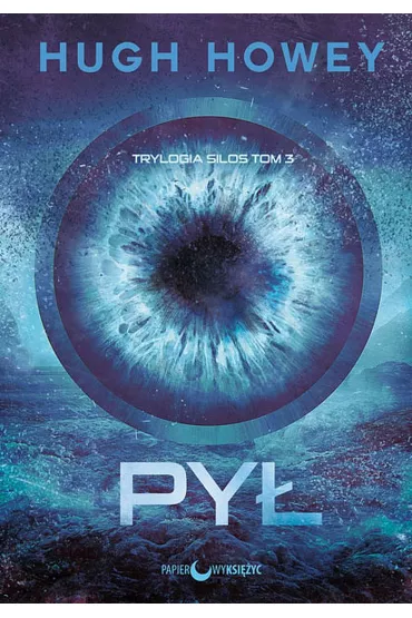 Py�. Silos. Tom 3 - Hugh Howey