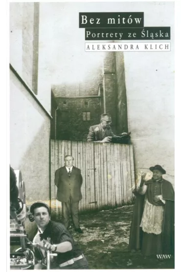Bez mitw. Portrety ze lska - Aleksandra Klich