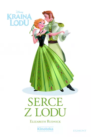 Kraina Lodu. Serce z lodu - Elizabeth Rudnick