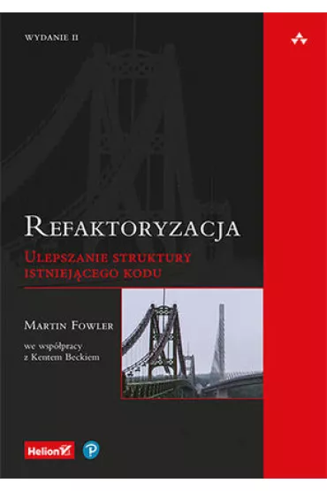 Refaktoryzacja. Ulepszanie struktury istniej�cego kodu - Martin Fowler