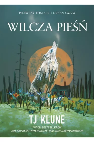 Wilcza pie��. Green Creak. Tom 1 - TJ Klune