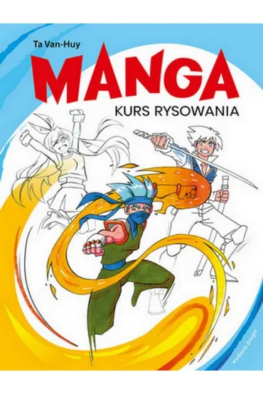 Manga. Kurs rysowania - Van Huy Ta