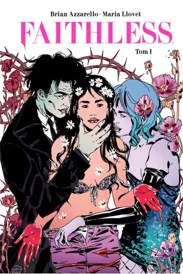 Faithless. Tom 1 - Brian Azzarello, Maria Llovet
