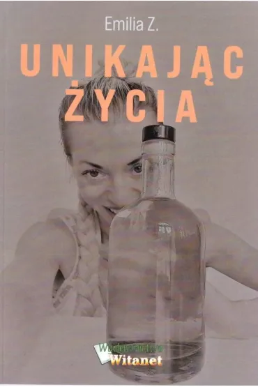 Unikaj�c �ycia - Z Emilia