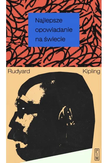 Najlepsze opowiadanie na �wiecie - Rudyard Kipling