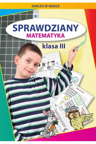 Sprawdziany. Matematyka. Klasa III - Beata Guzowska, Iwona Kowalska