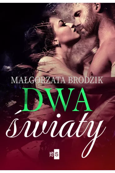 Dwa �wiaty - Ma�gorzata  Brodzik