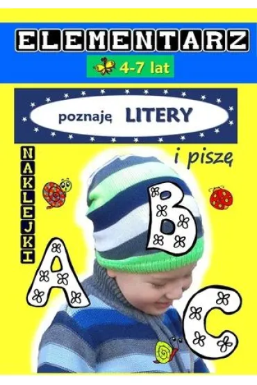 Elementarz 4-7 lat. Poznaj� literki i pisz�