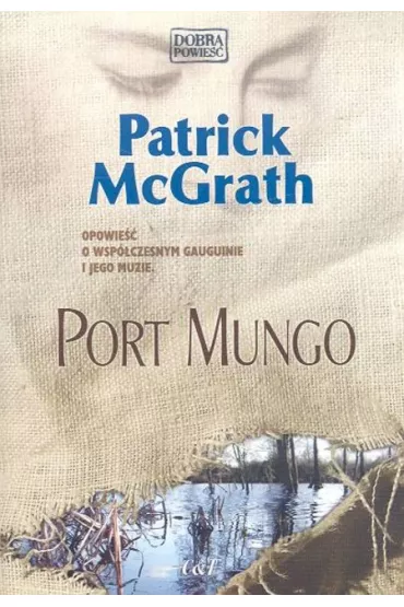 Port Mungo - Patrick McGrath