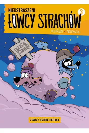 Nieustraszeni �owcy Strach�w 3 Zjawa z jeziora Tikitaka - Maciej Jasi�ski, Piotr Nowacki