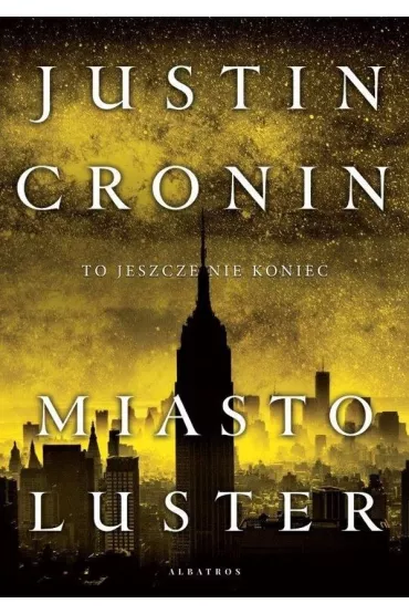 Miasto luster - Justin Cronin