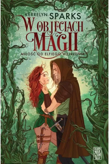 W obj�ciach magii. Mi�o�� od elfiego wejrzenia - Kerrelyn Sparks
