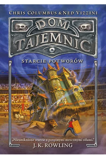 Dom Tajemnic. Starcie potwor�w - Chris Columbus, Ned Vizzini