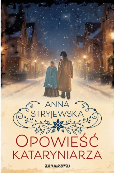 Opowie�� kataryniarza - Anna Stryjewska